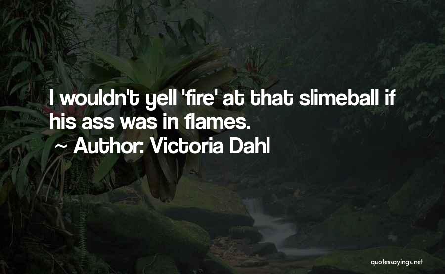 Yell Quotes By Victoria Dahl