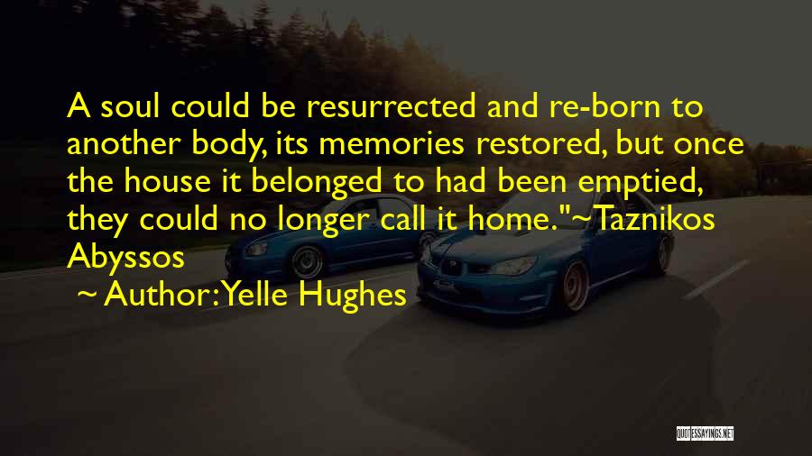 Yelle Hughes Quotes 428081