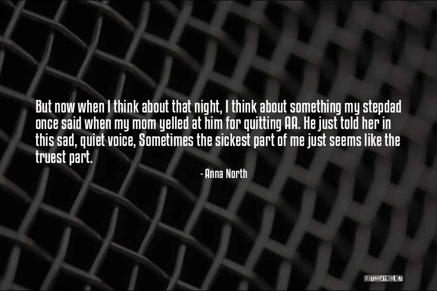 Yelled At Quotes By Anna North Yelled At Quotes By Anna North