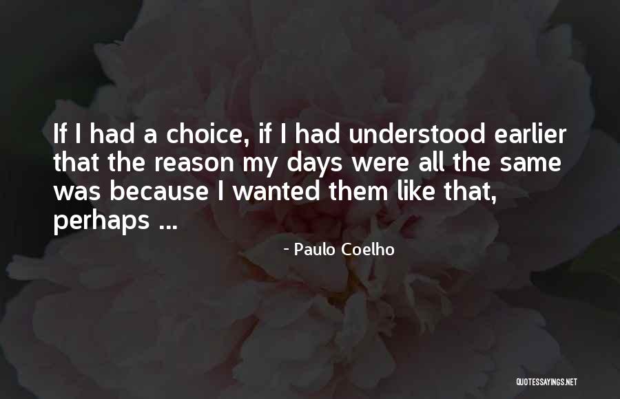 Yelling At Your Kids Quotes By Paulo Coelho Yelling At Your Kids Quotes By Paulo Coelho