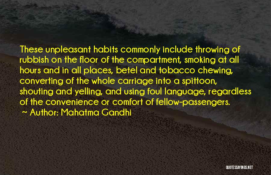 Yelling Quotes By Mahatma Gandhi