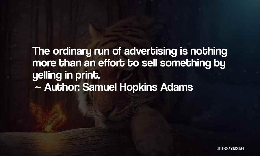 Yelling Quotes By Samuel Hopkins Adams