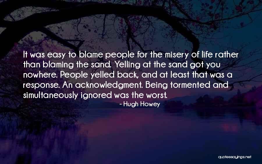 Yelling To People Quotes By Hugh Howey Yelling To People Quotes By Hugh Howey