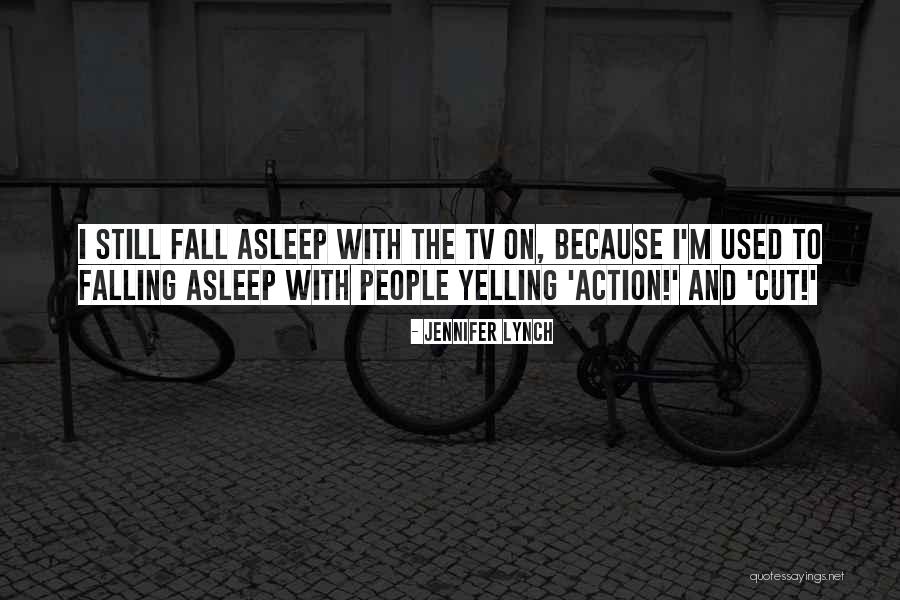 Yelling To People Quotes By Jennifer Lynch Yelling To People Quotes By Jennifer Lynch