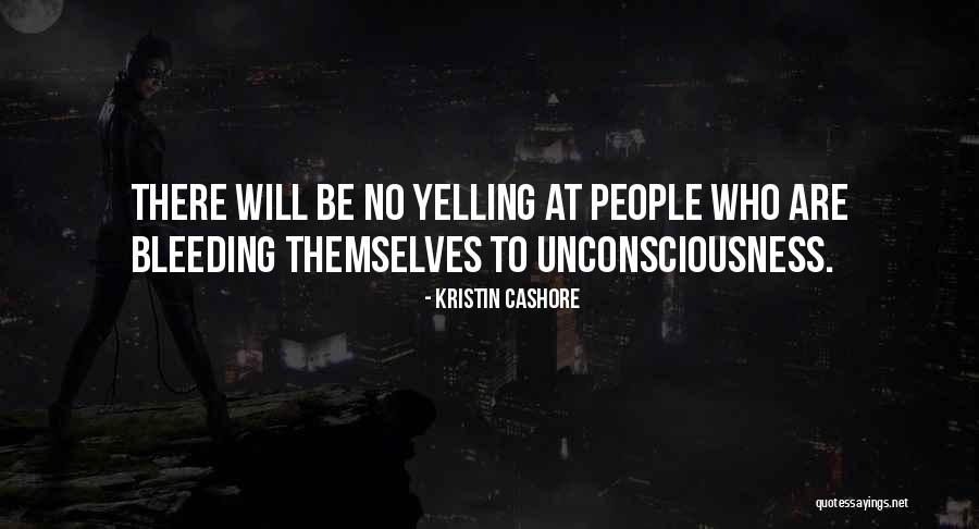 Yelling To People Quotes By Kristin Cashore Yelling To People Quotes By Kristin Cashore
