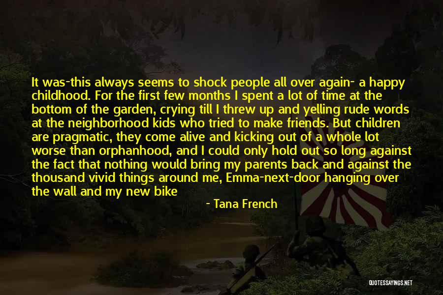 Yelling To People Quotes By Tana French Yelling To People Quotes By Tana French