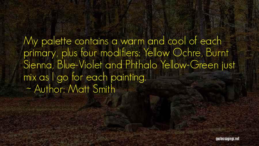 Yellow And Blue Quotes By Matt Smith