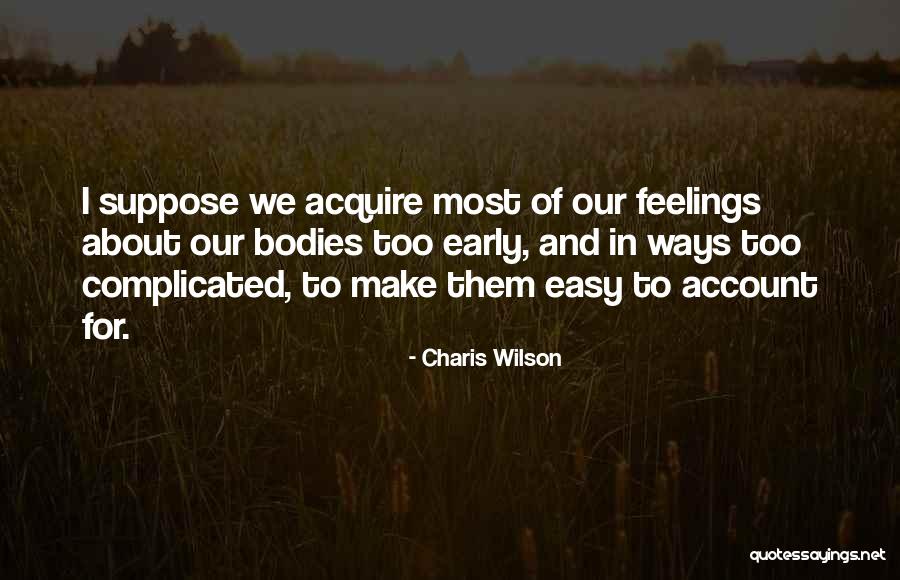 Yellow Bones Quotes By Charis Wilson Yellow Bones Quotes By Charis Wilson