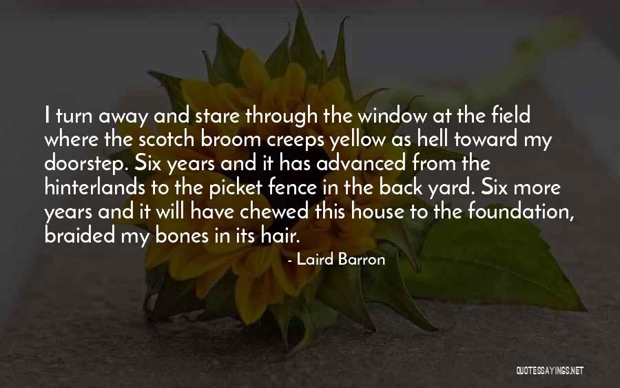 Yellow Bones Quotes By Laird Barron Yellow Bones Quotes By Laird Barron