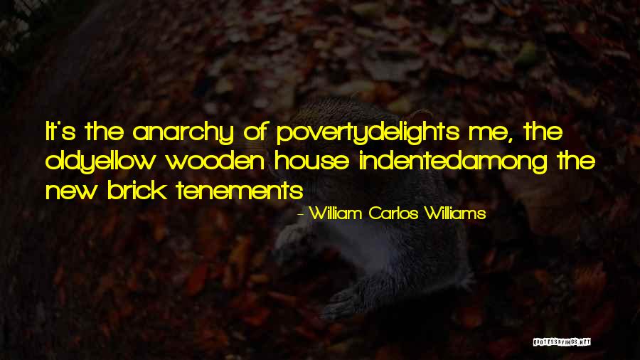 Yellow Brick Quotes By William Carlos Williams