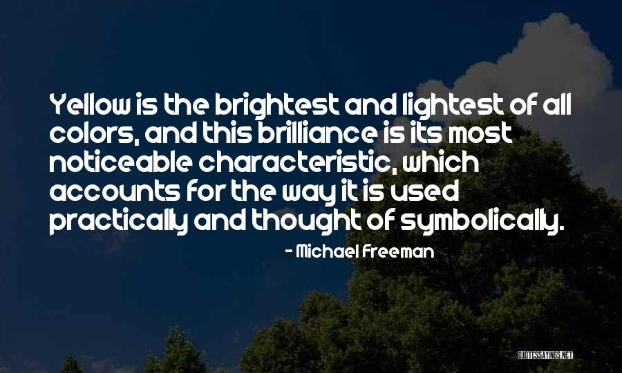 Yellow Color Quotes By Michael Freeman Yellow Color Quotes By Michael Freeman