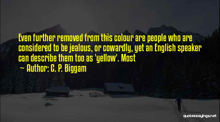 Yellow Colour Quotes By C. P. Biggam