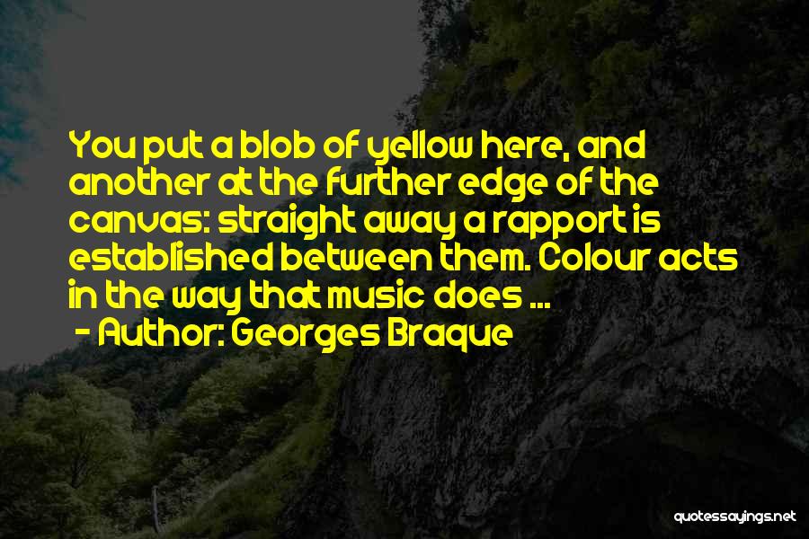 Yellow Colour Quotes By Georges Braque