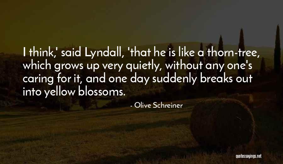 Yellow Day Quotes By Olive Schreiner Yellow Day Quotes By Olive Schreiner