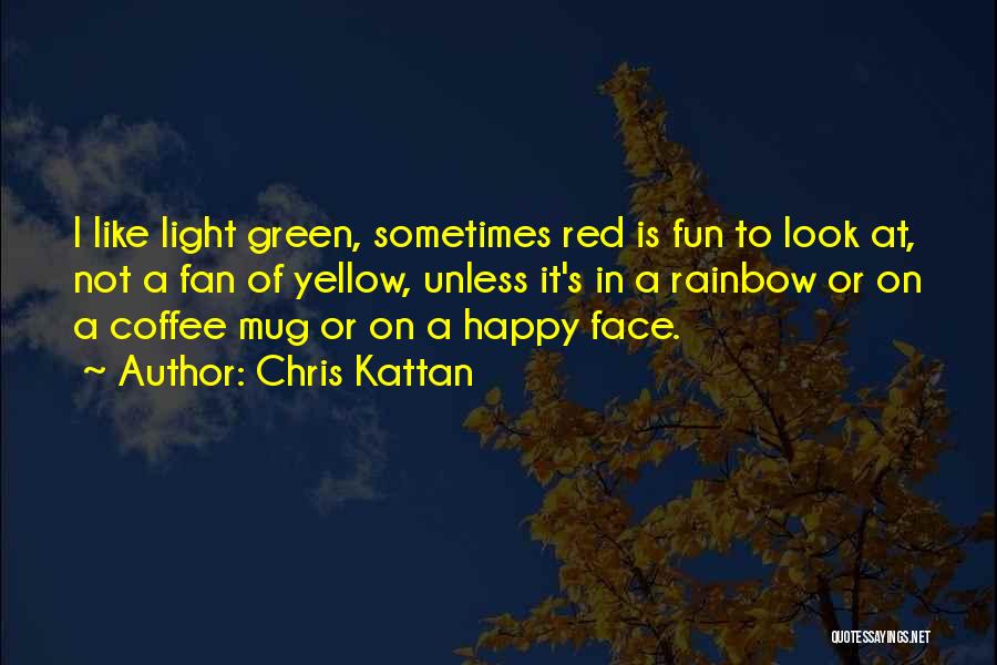 Yellow Face Quotes By Chris Kattan