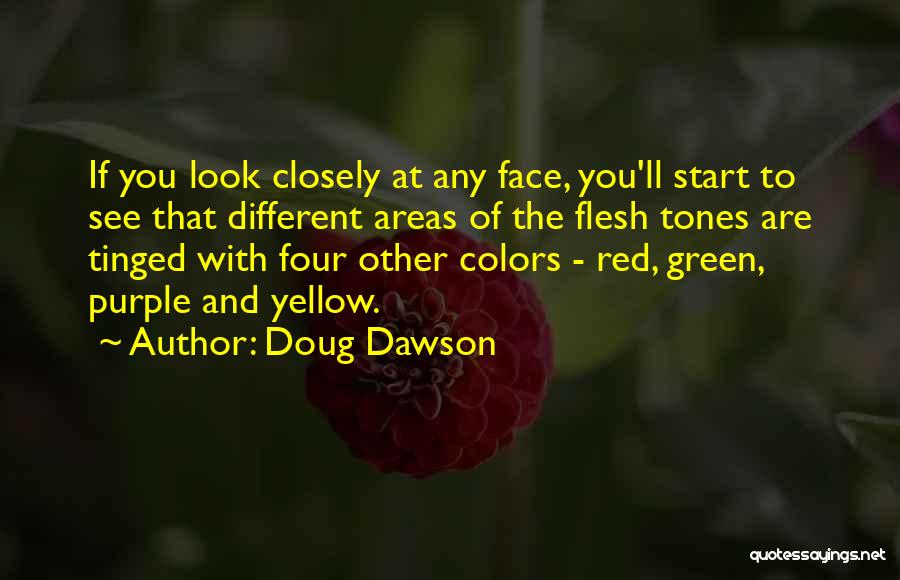 Yellow Face Quotes By Doug Dawson