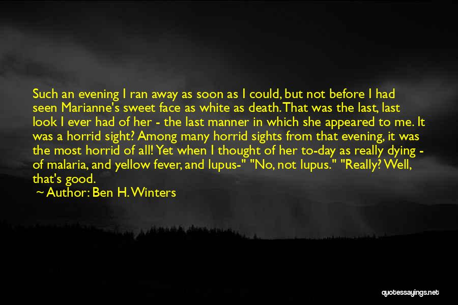 Yellow Fever Quotes By Ben H. Winters