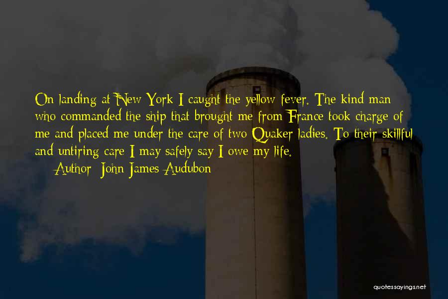Yellow Fever Quotes By John James Audubon