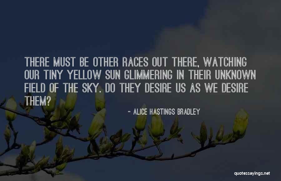 Yellow Field Quotes By Alice Hastings Bradley Yellow Field Quotes By Alice Hastings Bradley