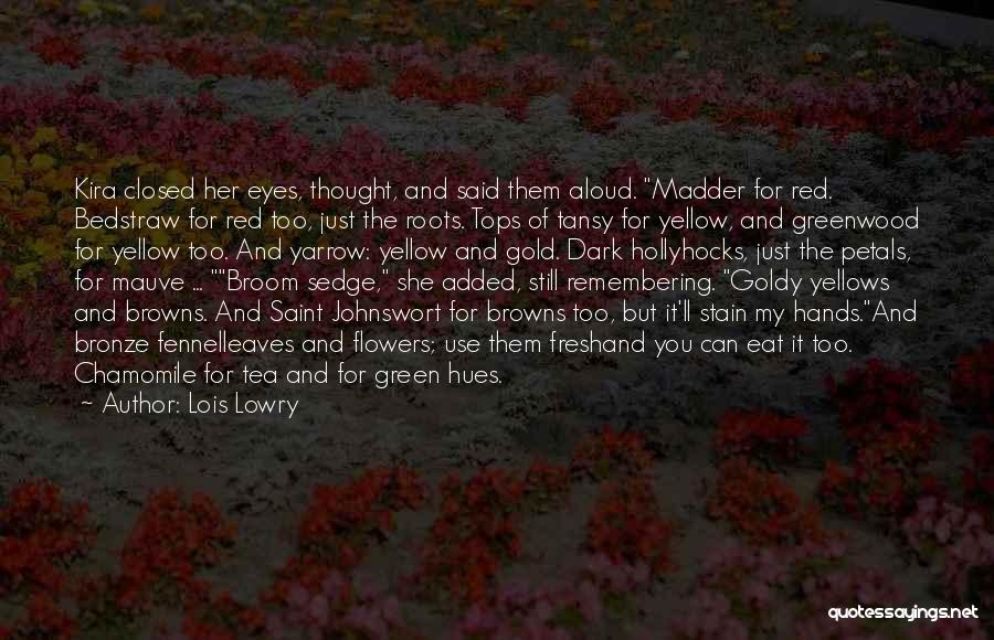 Yellow Flowers Quotes By Lois Lowry