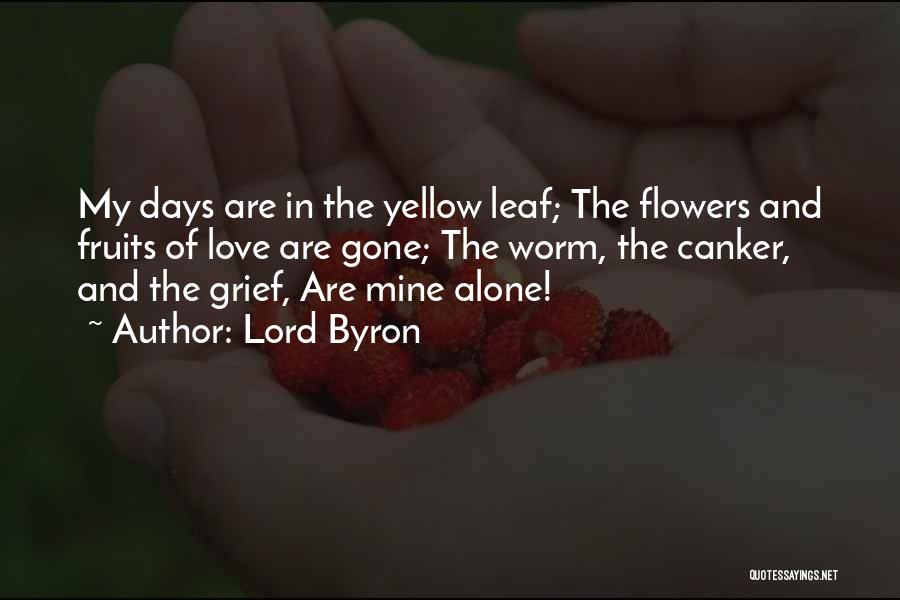 Yellow Flowers Quotes By Lord Byron