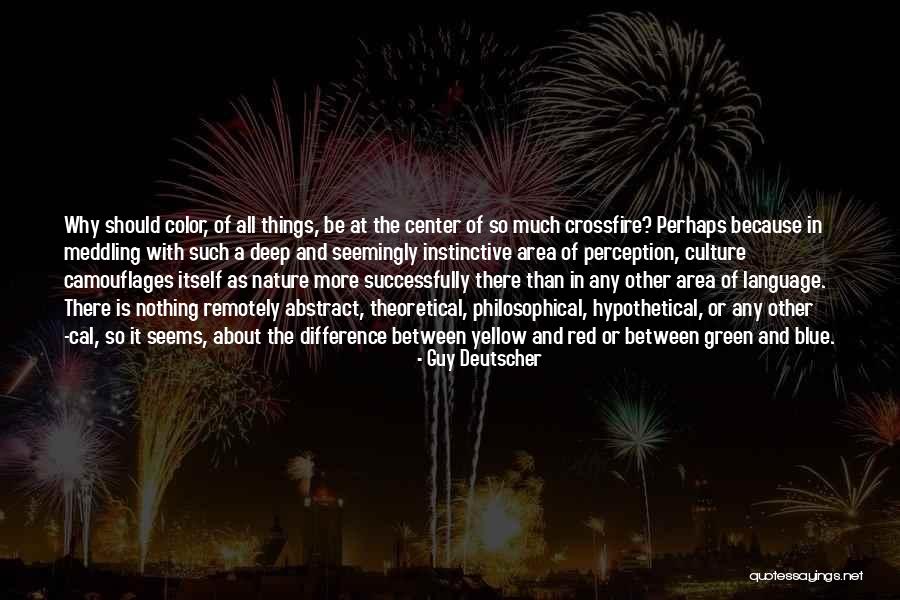 Yellow Green Quotes By Guy Deutscher Yellow Green Quotes By Guy Deutscher