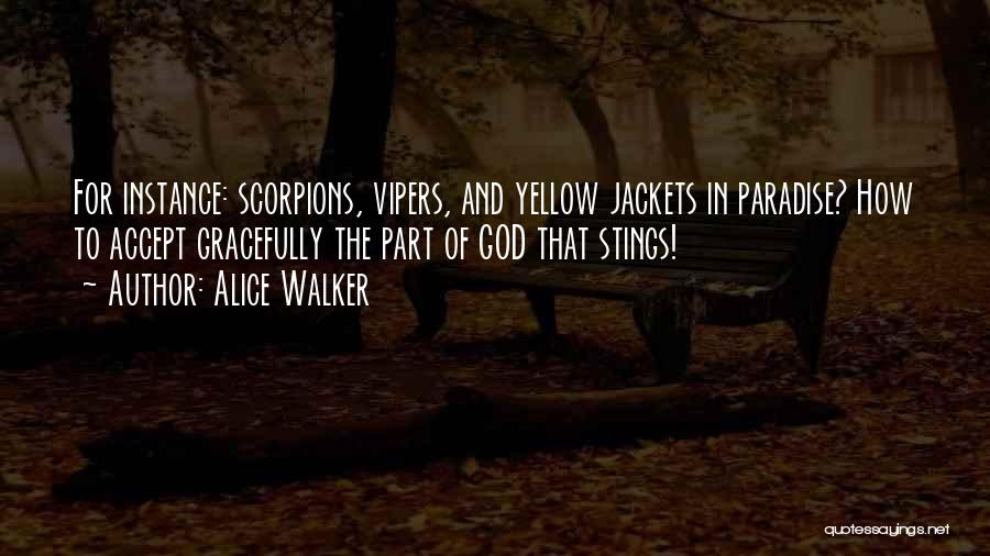 Yellow Jackets Quotes By Alice Walker
