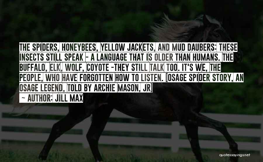 Yellow Jackets Quotes By Jill Max