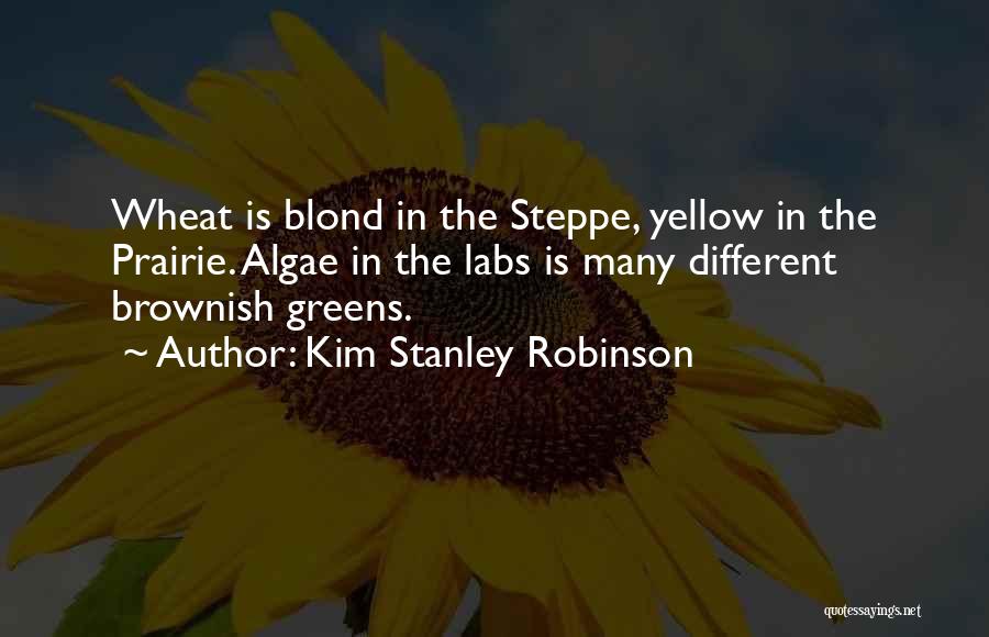 Yellow Labs Quotes By Kim Stanley Robinson