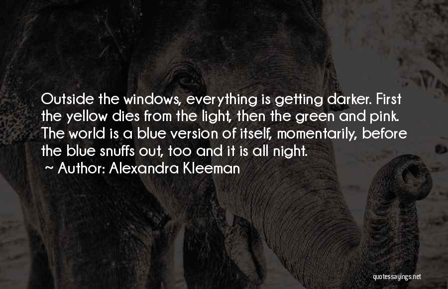 Yellow Night Quotes By Alexandra Kleeman