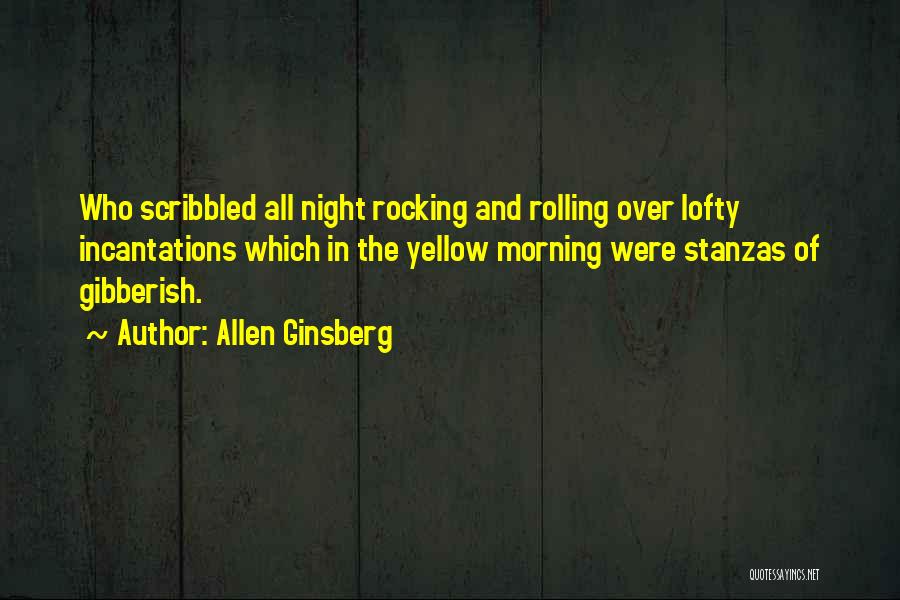 Yellow Night Quotes By Allen Ginsberg
