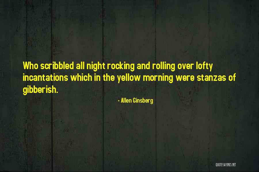 Yellow Night Quotes By Allen Ginsberg