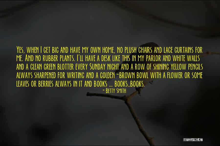 Yellow Night Quotes By Betty Smith