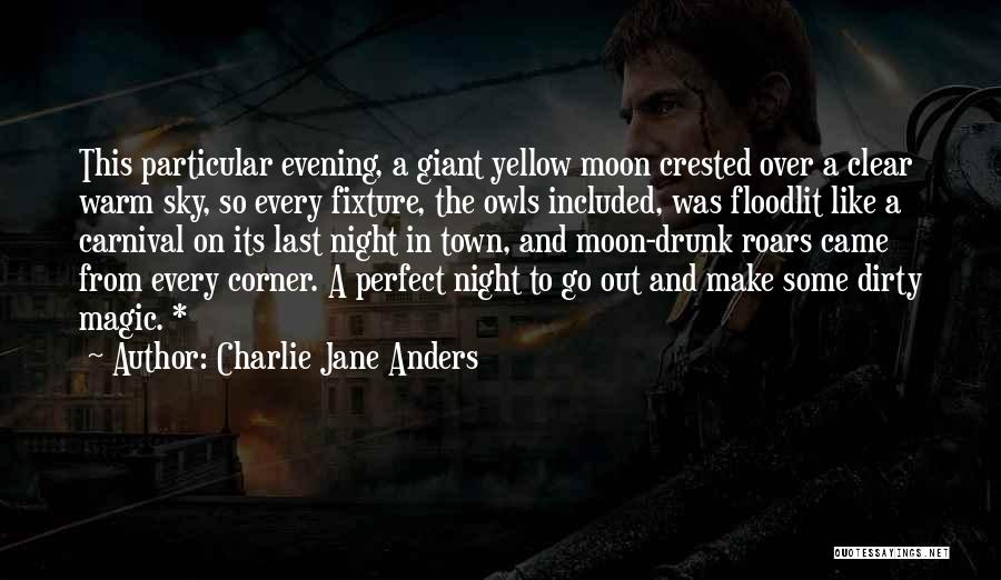 Yellow Night Quotes By Charlie Jane Anders