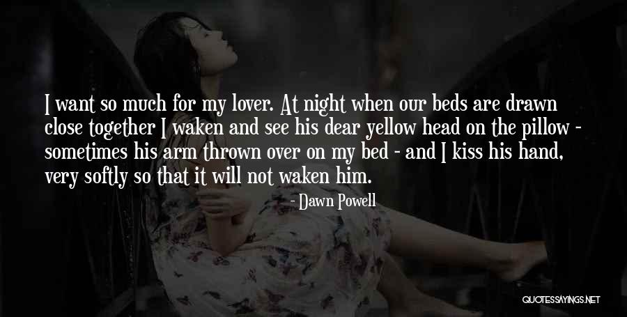 Yellow Night Quotes By Dawn Powell