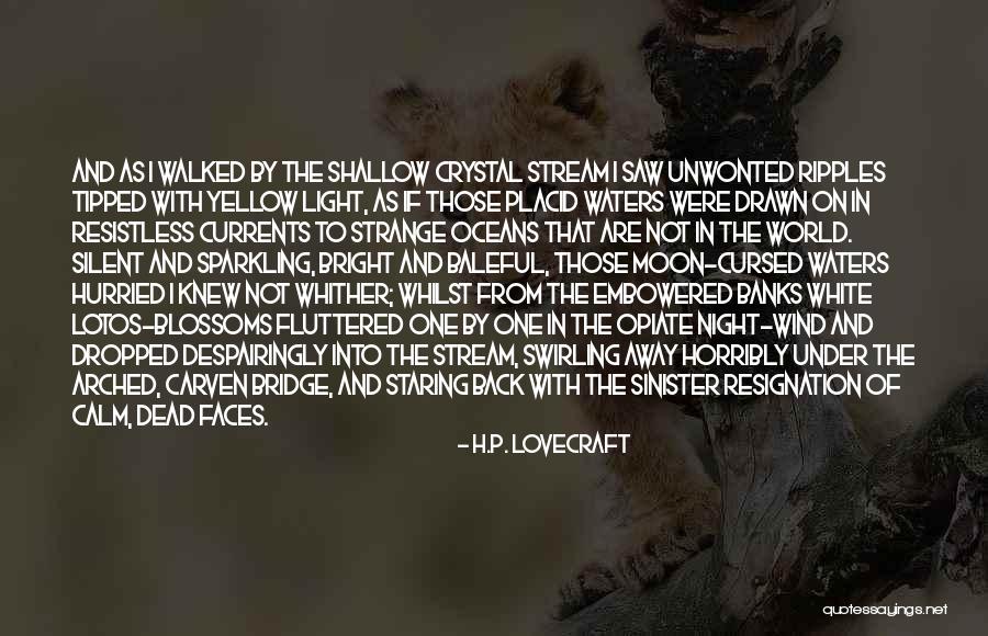 Yellow Night Quotes By H.P. Lovecraft Yellow Night Quotes By H.P. Lovecraft