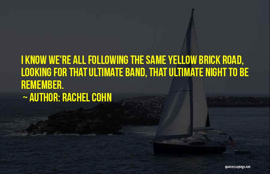 Yellow Night Quotes By Rachel Cohn
