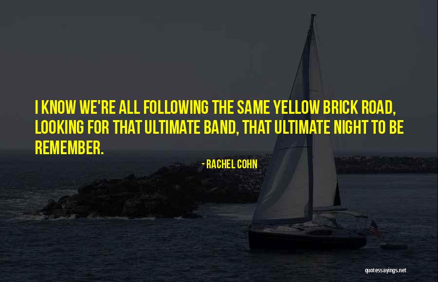 Yellow Night Quotes By Rachel Cohn