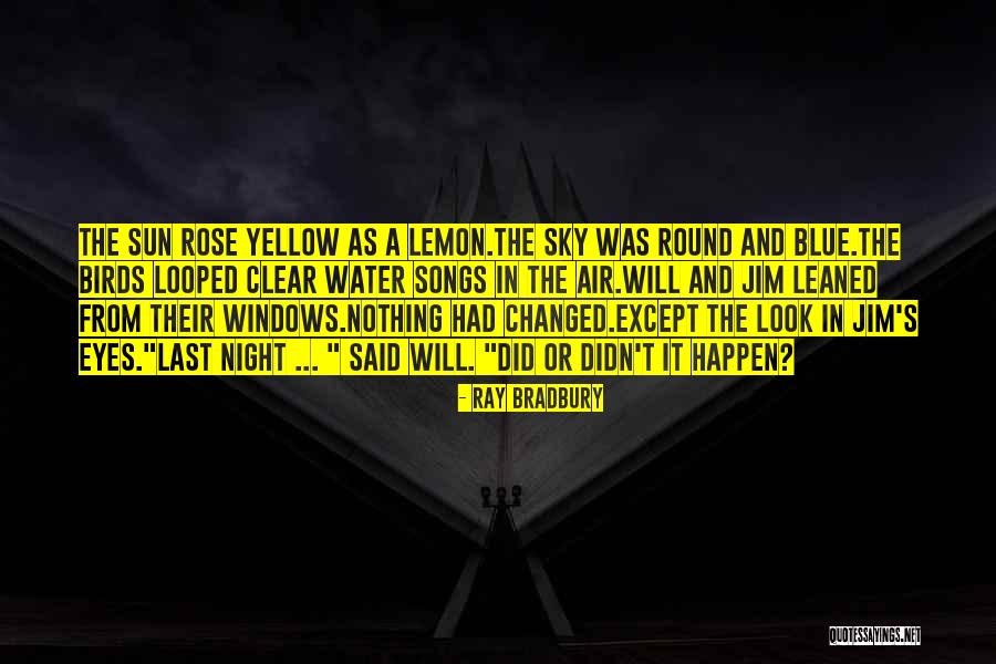 Yellow Night Quotes By Ray Bradbury