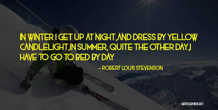 Yellow Night Quotes By Robert Louis Stevenson