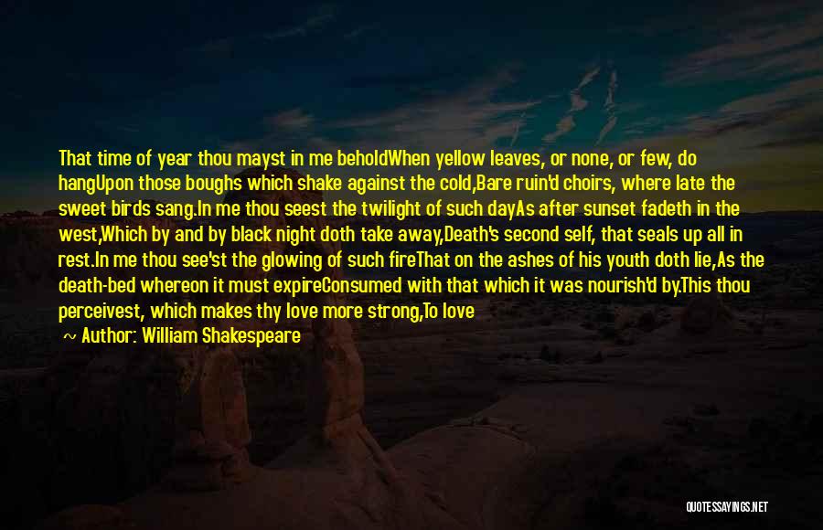 Yellow Night Quotes By William Shakespeare