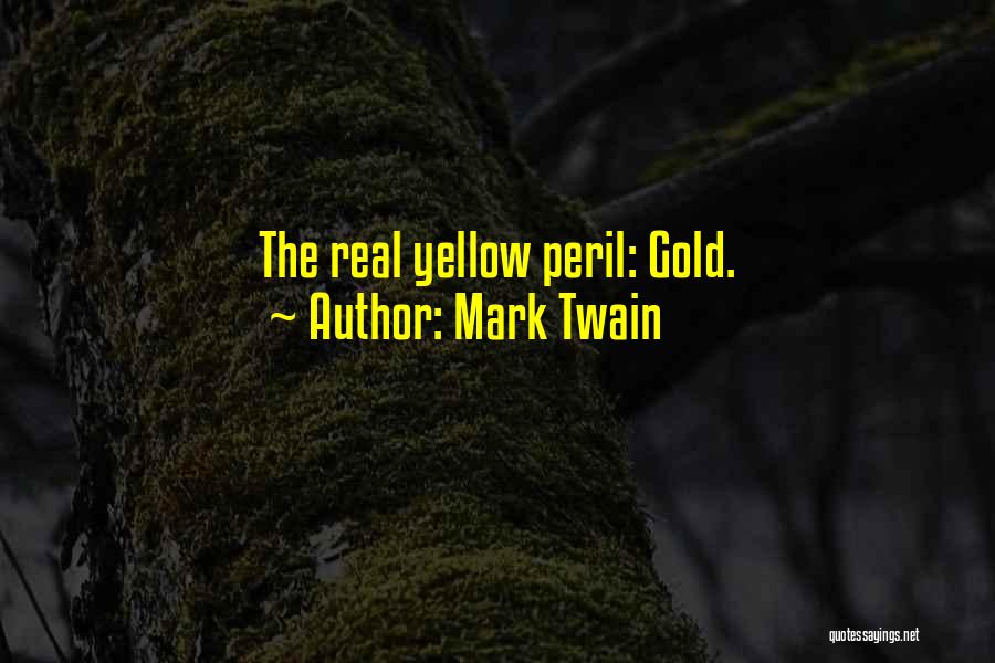 Yellow Peril Quotes By Mark Twain