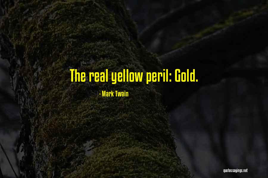 Yellow Peril Quotes By Mark Twain