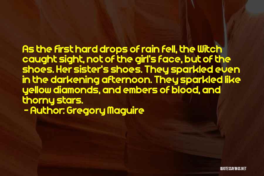 Yellow Shoes Quotes By Gregory Maguire