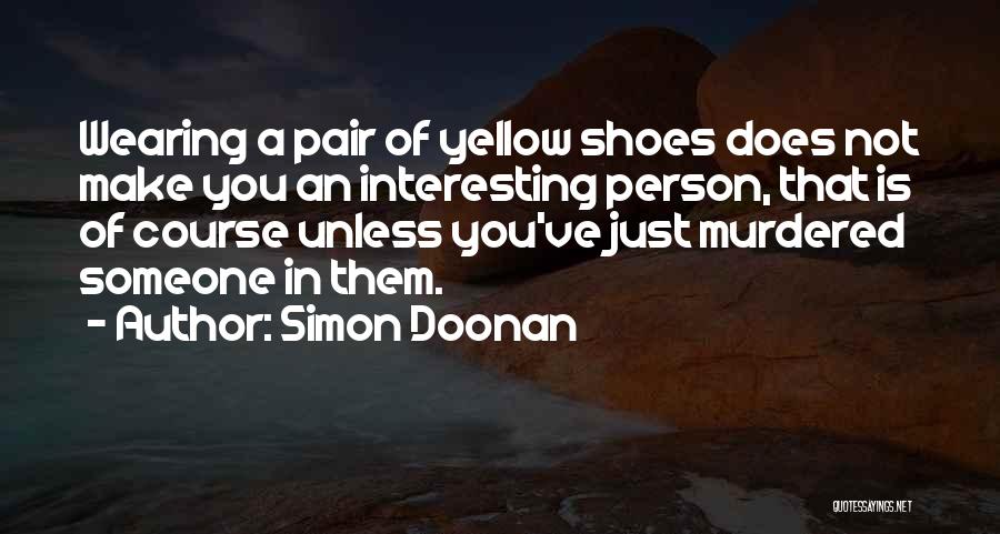 Yellow Shoes Quotes By Simon Doonan