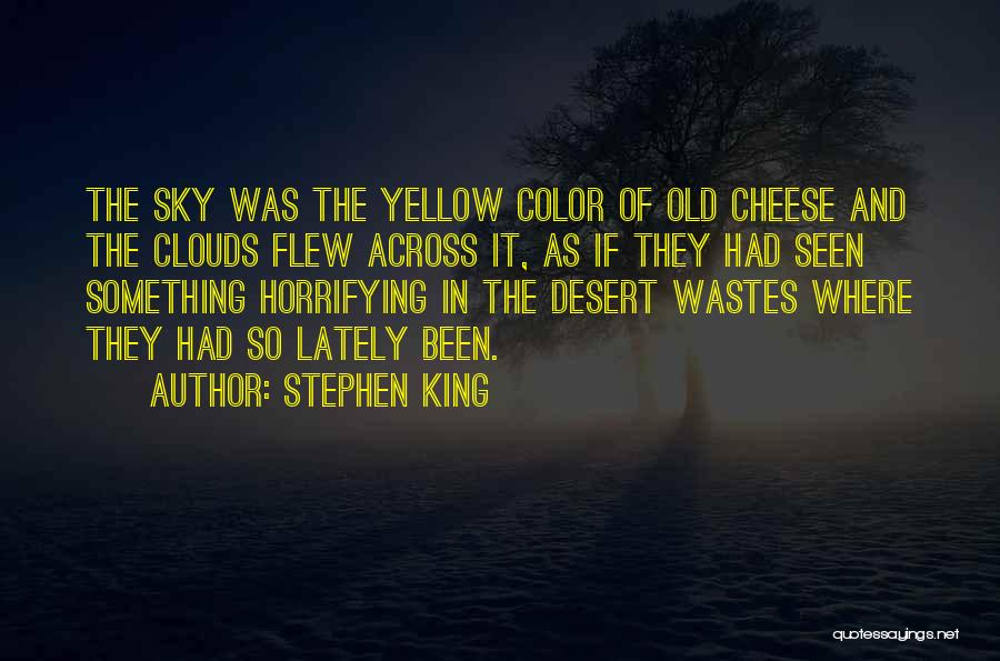 Yellow Sky Quotes By Stephen King