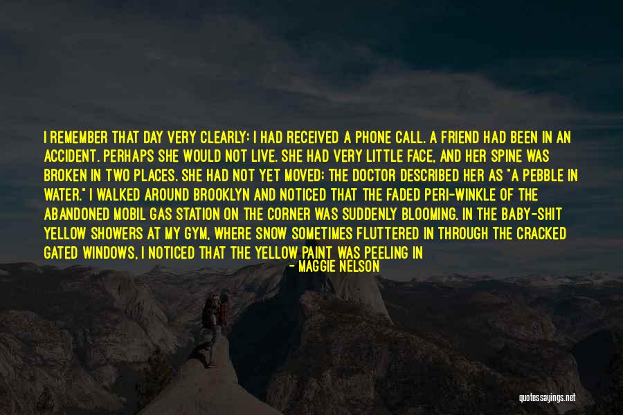 Yellow Snow Quotes By Maggie Nelson Yellow Snow Quotes By Maggie Nelson