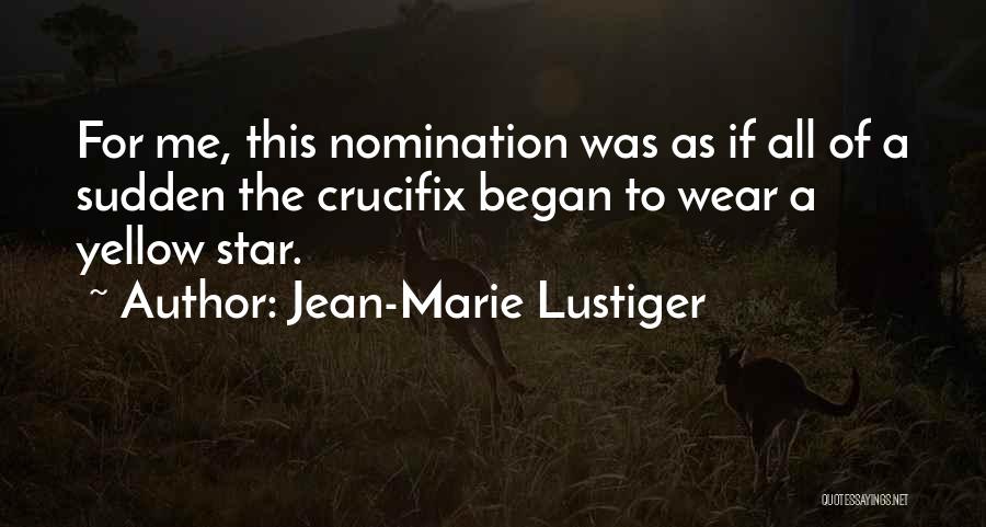 Yellow Star Quotes By Jean-Marie Lustiger