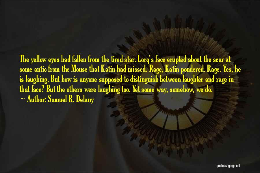 Yellow Star Quotes By Samuel R. Delany