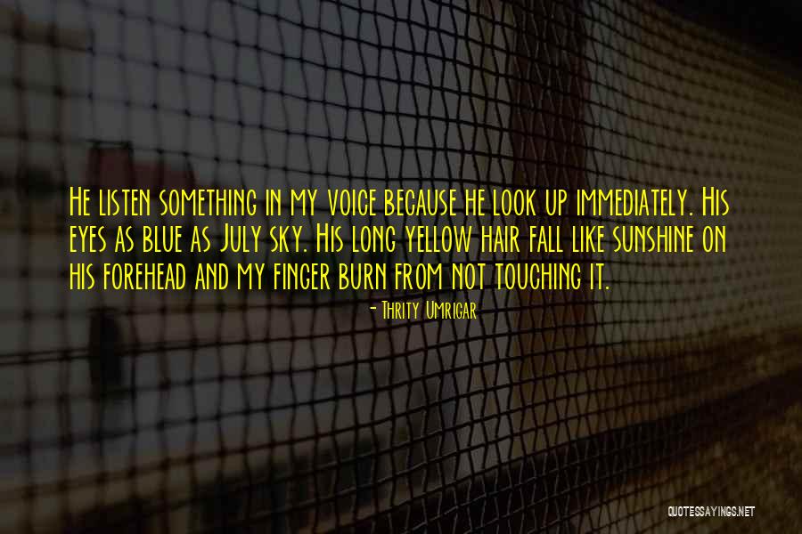 Yellow Yellow Quotes By Thrity Umrigar Yellow Yellow Quotes By Thrity Umrigar